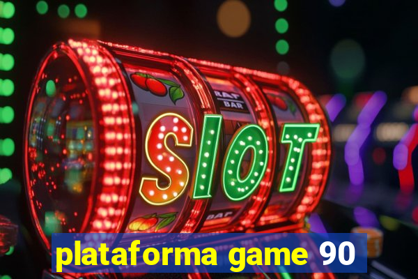 plataforma game 90